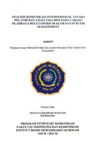 Image of ANALISIS	KOMUNIKASI    INTERPERSONAL    ANTARA PELATIH		DAN ATLET   USIA    DINI  PADA  CABANG OLAHRAGA   BULUTANGKIS     DI KLUB  SAYAP   PUTIH MANAGEMENT
ANALISIS	KOMUNIKASI    INTERPERSONAL    ANTARA PELATIH		DAN ATLET   USIA    DINI  PADA  CABANG OLAHRAGA   BULUTANGKIS     DI KLUB  SAYAP   PUTIH MANAGEMENT