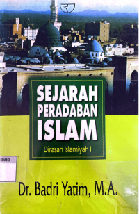 Image of Sejarah Peradaban Islam: Dirasah Islamiyah II